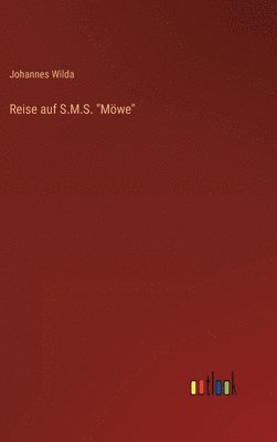 Reise auf S.M.S. &quot;Mwe&quot; 1