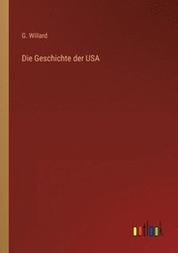 bokomslag Die Geschichte der USA