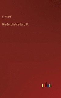 bokomslag Die Geschichte der USA