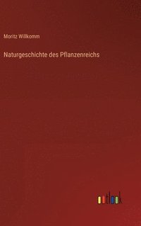 bokomslag Naturgeschichte des Pflanzenreichs