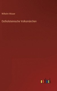 bokomslag Ostholsteinische Volksmrchen