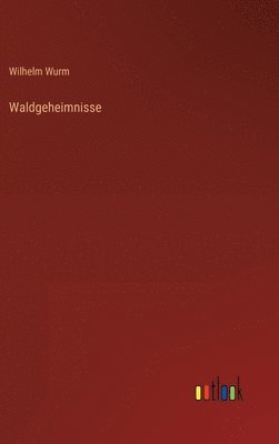 Waldgeheimnisse 1