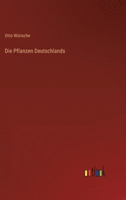 Die Pflanzen Deutschlands 1