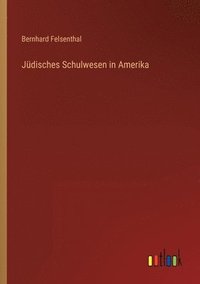 bokomslag Jüdisches Schulwesen in Amerika