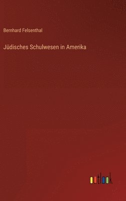 bokomslag Jdisches Schulwesen in Amerika