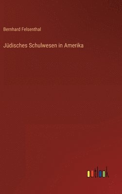 bokomslag Jüdisches Schulwesen in Amerika