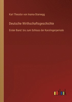 Deutsche Wirthschaftsgeschichte 1