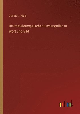 bokomslag mitteleuropäischen Eichengallen in Wort und Bild