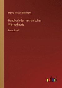 bokomslag Handbuch der mechanischen Warmetheorie