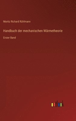 bokomslag Handbuch der mechanischen Wrmetheorie