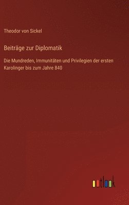 Beiträge zur Diplomatik