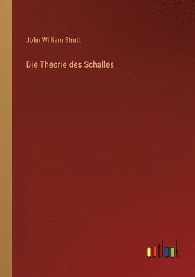 bokomslag Die Theorie des Schalles