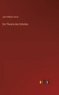 bokomslag Die Theorie des Schalles