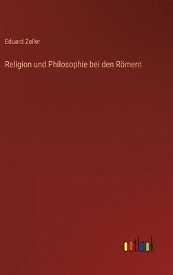 Religion und Philosophie bei den Rmern 1