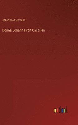 bokomslag Donna Johanna von Castilien