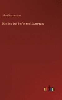 bokomslag Oberlins drei Stufen und Sturreganz