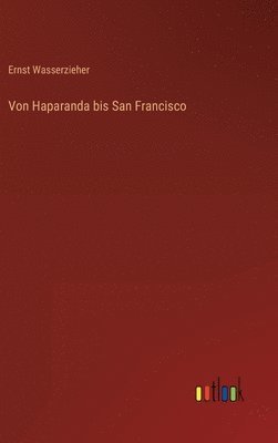 Von Haparanda bis San Francisco