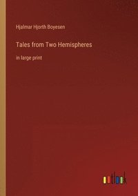 bokomslag Tales from Two Hemispheres