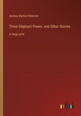 bokomslag Three Elephant Power, and Other Stories