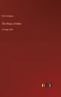bokomslag The Ways of Men