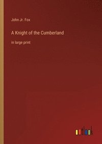 bokomslag A Knight of the Cumberland