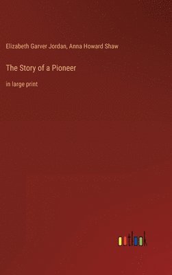 Story of a Pioneer