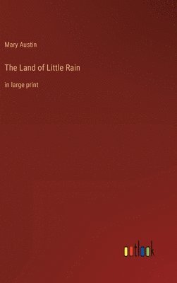 The Land of Little Rain 1