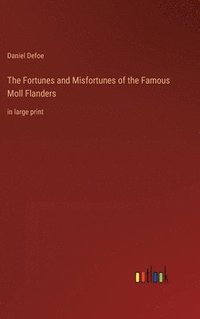 bokomslag Fortunes and Misfortunes of the Famous Moll Flanders