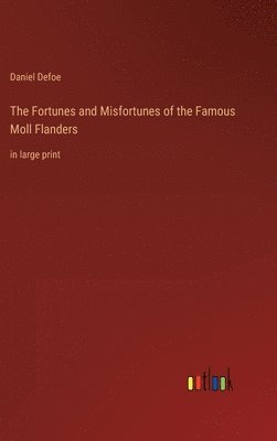 bokomslag Fortunes and Misfortunes of the Famous Moll Flanders