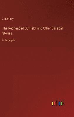 bokomslag Redheaded Outfield, and Other Baseball Stories
