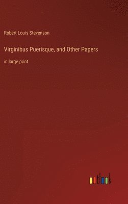 bokomslag Virginibus Puerisque, and Other Papers