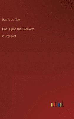 Cast Upon the Breakers