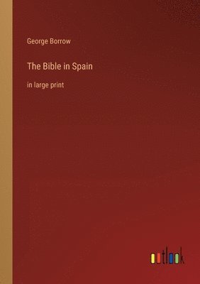 George Borrow - Bible in Spain, Häftad