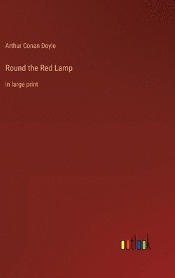 bokomslag Round the Red Lamp