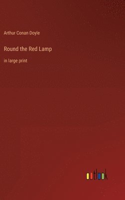 Round the Red Lamp