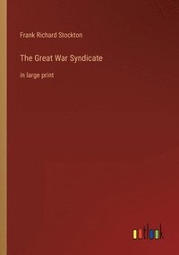 bokomslag Great War Syndicate