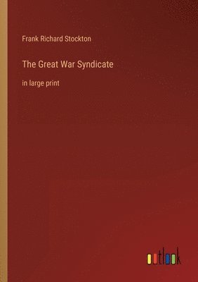 bokomslag Great War Syndicate