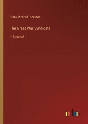 The Great War Syndicate 1