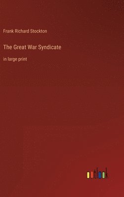 bokomslag The Great War Syndicate