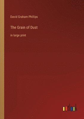 bokomslag The Grain of Dust