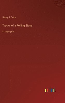 bokomslag Tracks of a Rolling Stone