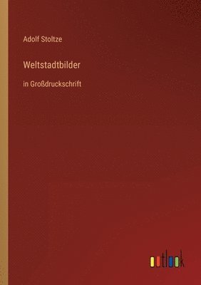 Weltstadtbilder 1