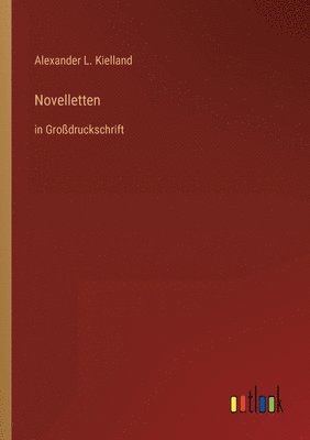 Alexander L Kielland, Alexander L. Kielland - Novelletten, Häftad