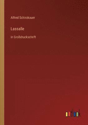 Alfred Schirokauer - Lassalle, Häftad