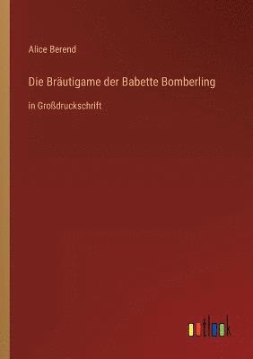 Bräutigame der Babette Bomberling