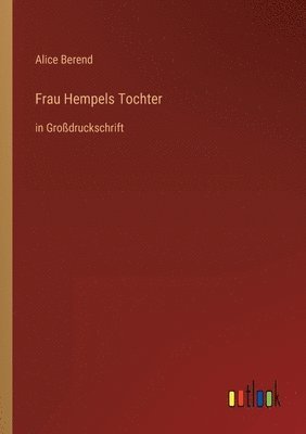 Alice Berend - Frau Hempels Tochter, Häftad