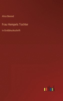 Frau Hempels Tochter 1