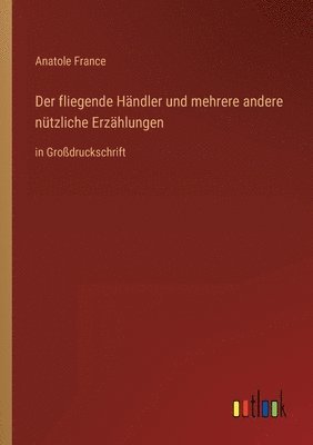 fliegende Händler und mehrere andere nützliche Erzählungen