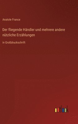 fliegende Händler und mehrere andere nützliche Erzählungen