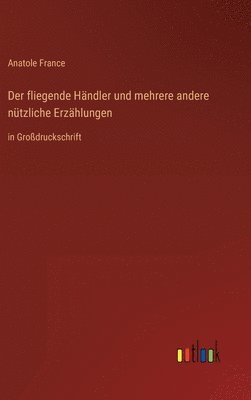 Der fliegende Hndler und mehrere andere ntzliche Erzhlungen 1